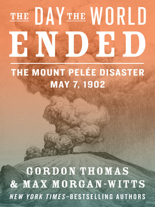 Title details for The Day the World Ended by Gordon Thomas - Available